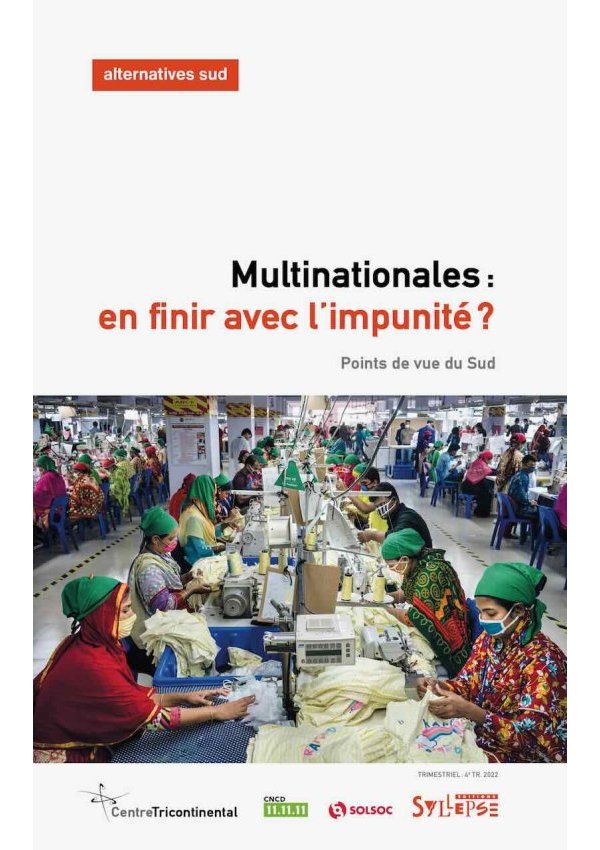 Multinationales : en finir avec l'impunité ?