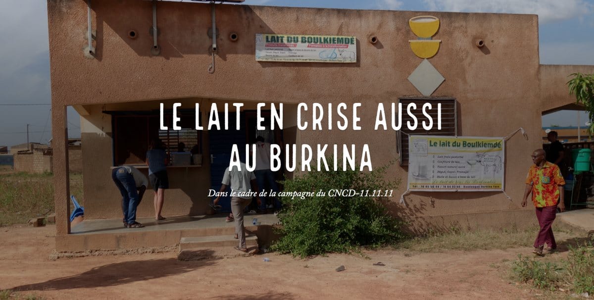 Le CNCD-11.11.11 au Burkina Faso : les producteurs de lait solidaires