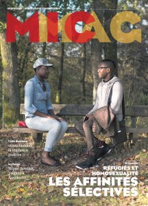 MICmag #15 Réfugiés et Homosexualité, les affinités sélectives
